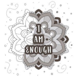 I am Enough Affirmation Coloring page